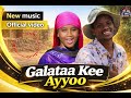 New Oromo Music Galata Kee Aayyoo Official Video 2026 Ai Sound New Oromo Music 