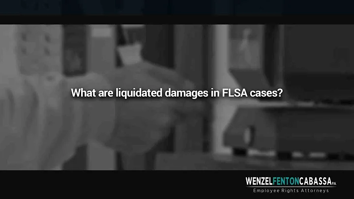 What are liquidated damages in FLSA cases?