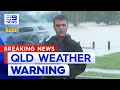 Flash flooding on Gold Coast as wild weather system hits the state | 9 News Australia