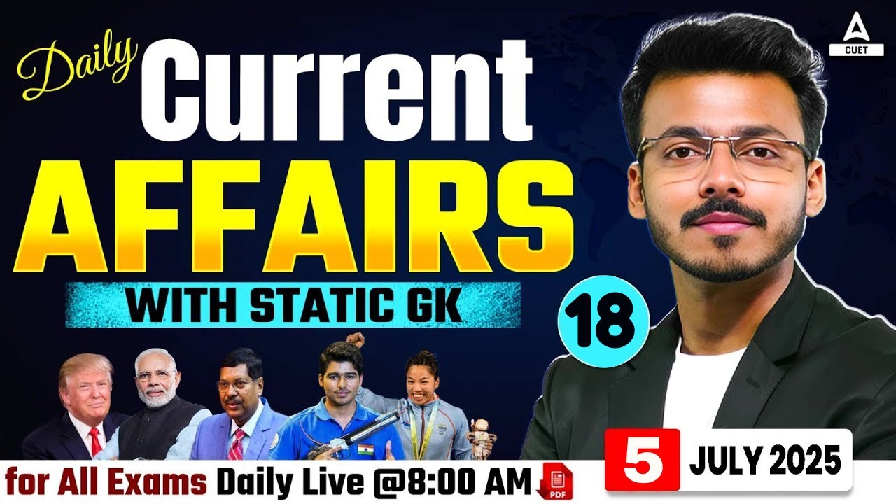 05 July Daily Current Affairs for CUET 2026 | Important Static GK ...
