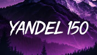 Yandel 150 - Yandel, Feid (Letra/Lyrics) || Pepas, Una Noche En Medellín