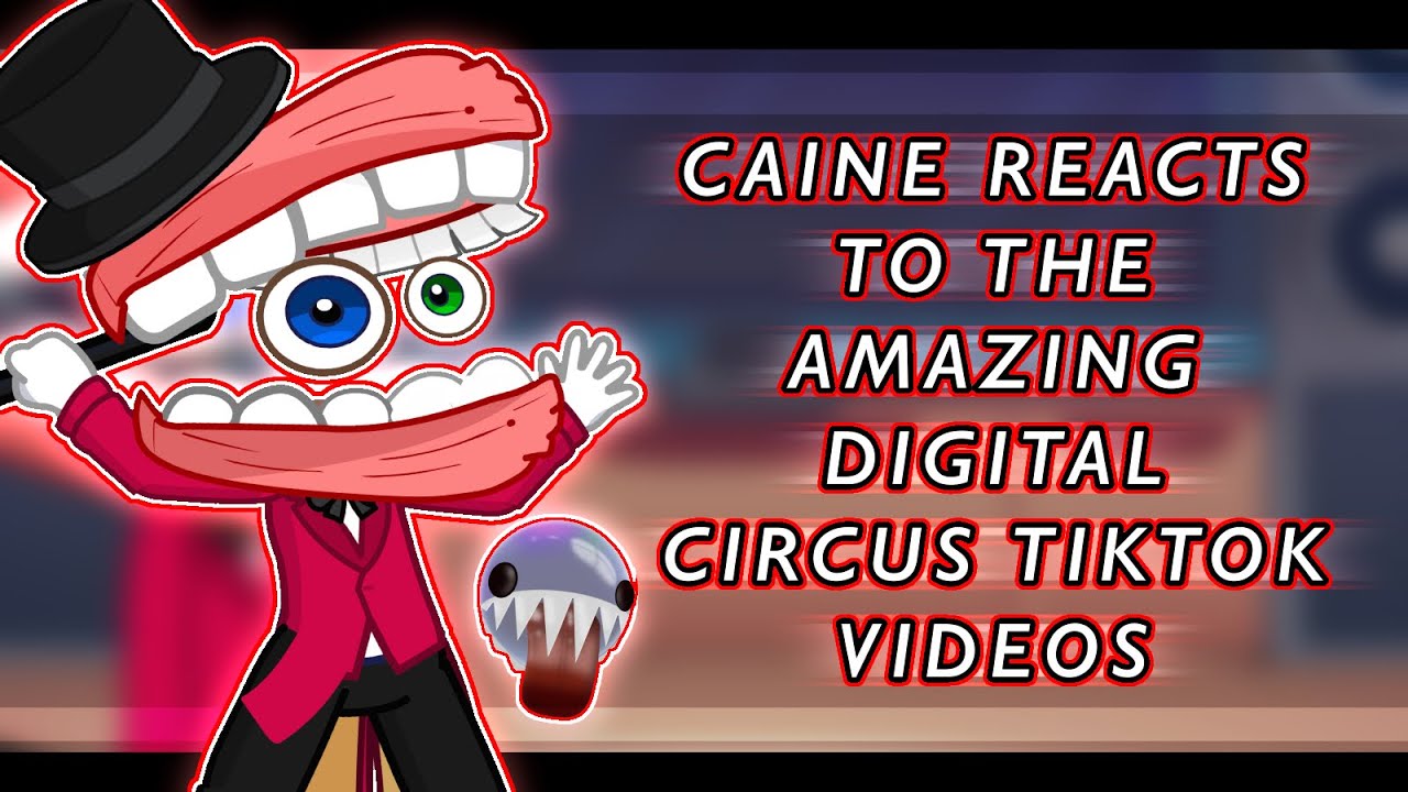 ️ CAINE REACTS TO TIKTOKS OF THE AMAZING DIGITAL CIRCUS || TADC || PART ...
