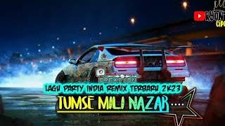 Lagu Party India tumse Mili Nazar New Remix 2023 by emanremixer offisial