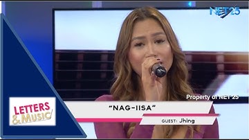 JHING - NAG-IISA (NET25 LETTERS AND MUSIC)