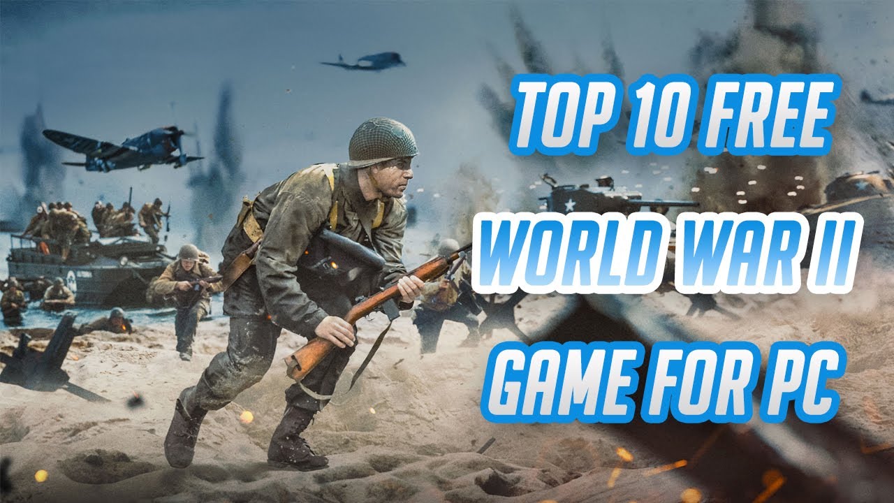20 Best WW2 games on PC 2023