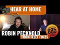 Hear At Home Robin Pecknold from Fleet Foxes