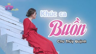 Khúc Ca Buồn | Chu Thuý Quỳnh | Nhạc Bolero Bất Hủ | Top Nhạc Tình