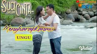 Mengharapkanmu (Lirik) OST Suci Dalam Cinta SCTV || Ungu