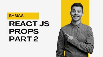 Props trong React là gì? Cách truyền dữ liệu giữa component! Phần 2