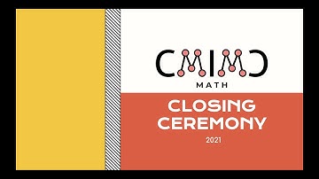 CMIMC Math 2021 - Closing Ceremony and Awards