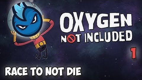 Oxygen Not Included Ep.1 - A RACE TO NOT DIE! - Let