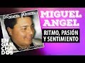 Miguel angel   ritmo pasion y sentimiento  cd completo enganchado