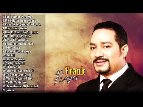 Frank Reyes Greatest Hits Full Album   Frank Reyes Best Songs