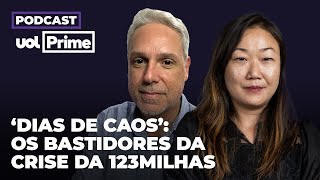 Crise da 123milhas: ouça os bastidores dos ‘dias de caos’ na empresa | Podcast UOL Prime #5