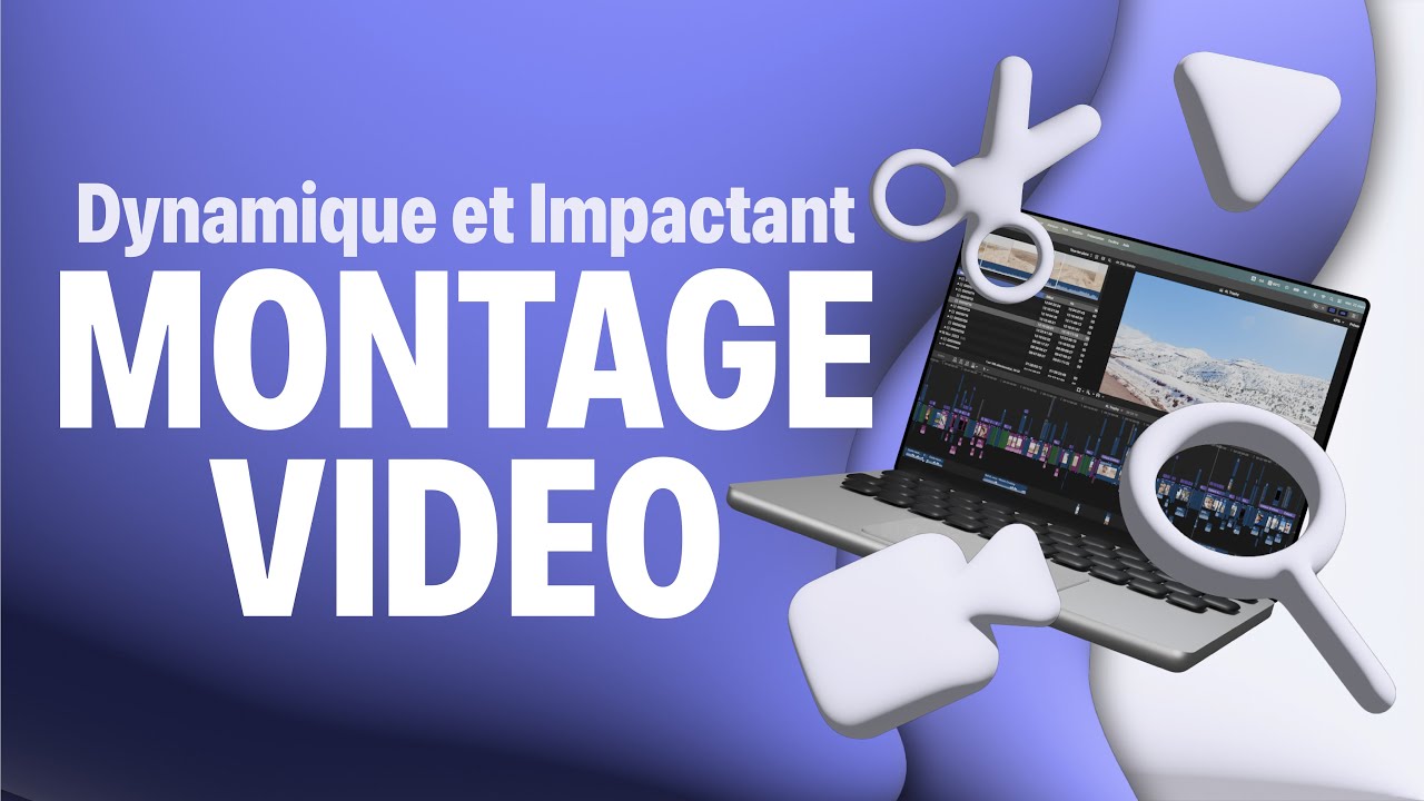 réaliser un montage vidéo professionnel