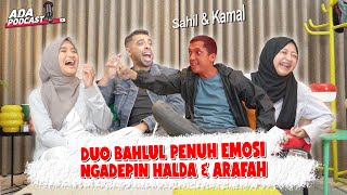 PODCAST PENUH EMOSI !! DUO BAHLUL DI BIKIN NAIK DARAH SAMA HALDA \u0026 ARAFAH !! // Ada Podcast