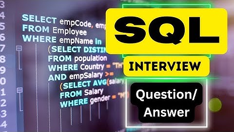 Top 20 SQL Interview Questions and Answers | Important questions for Job Interview