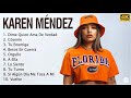 Karen Méndez 2022 Mix - Mejores canciones de Karen Méndez