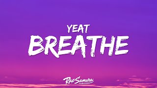 Yeat - Breathe (Lyrics) Resimi