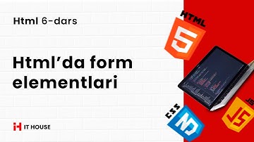 Frontend dasturlash - Htmlda form elementlari  6-DARS