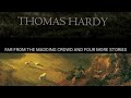 Far from the madding crowd and four more stories by Thomas Hardy - Audiobook