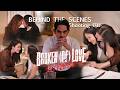 [Behind The Scenes] BROKEN (Of) LOVE หัวใจช้ํารัก | Q16