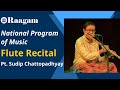 National programme of music ii flute recital by pandit sudip chattopadhyay