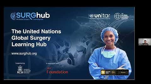 SURGhub: Scaling Surgical Education Through a United Nations Training Platform - WMA JDN Webinar