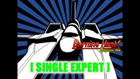 【DDR MAX2】BURNING HEAT! (3 Option MIX) [SINGLE EXPERT] - 譜面確認用