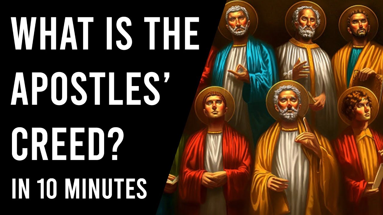 what-is-the-apostles-creed-explained-youtube