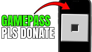 Replying to @wednesday_and_max33 how to put game pass on pls donate #f, how to put gamepass in pls donate