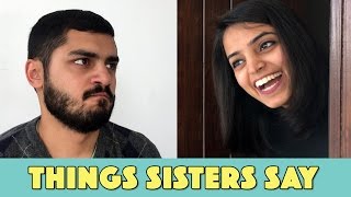 Things Sisters Say Mangobaaz