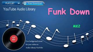 Funk Down | Hip Hop & Rap | YouTube Audio Library