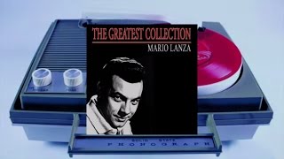 Mario Lanza - The Greatest Collection