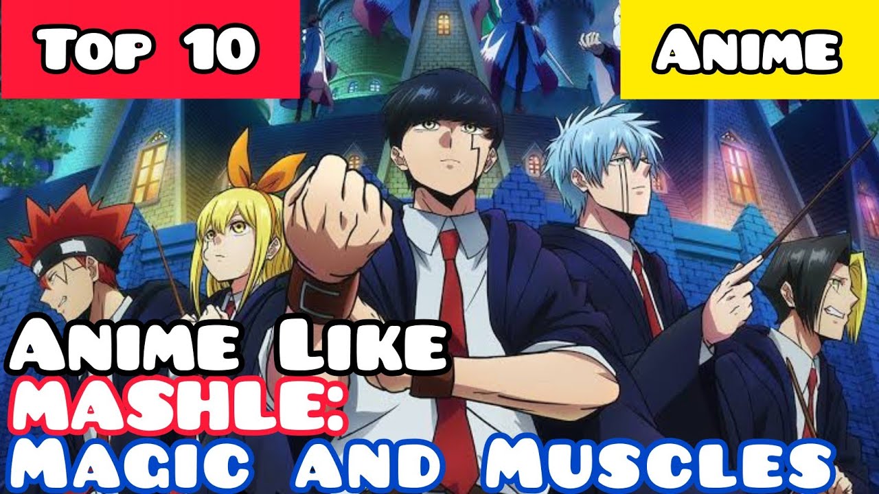 Top 10 Anime Like Mashle: Magic and Muscles - YouTube