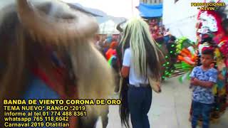 Banda de viento Corona de oro * nuevo tema *  Rango * 2019..carnaval otatitlan.