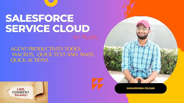 Salesforce ServiceCloud Agent Productivity |Macros, Quick Text and Mass Quick Actions |Telugu|Part-1