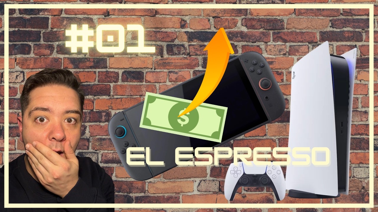 ¿Por qué PS6 llegará en 2029 y Switch 2 podría subir de precio? | ☕ El Espresso 001