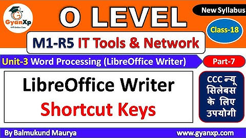 IT Tools & Natwork Basics (M1-R5) || Class 18 || Unit-3 Part-7 || O Level New Syllabus || GyanXp