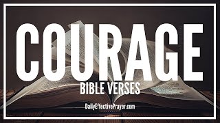 Bible Verses On Courage | Scriptures For Courage (Audio Bible)