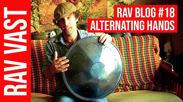 Alternating Hands Technique: RAV Vast Blog #18