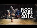 Floor Wars 2014 International Breaking Battle CPH Denmark | YAK FILMS