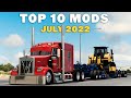 TOP 10 ATS MODS - JULY 2022 | American Truck Simulator Mods.