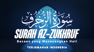Surah Az Zukhruf - Ahmad Al-Shalabi [ 043 ] HQ I Bacaan Quran Merdu