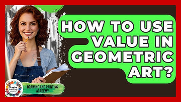 How To Use Value In Geometric Art? - Drawing and Painting Academy