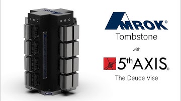 AMROK Tombstone with 5th Axis The Deuce Vise