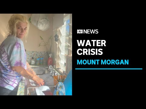 Drought-addled mining town Mount Morgan, where water tastes like dirt | ABC News