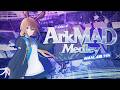【合作】7-sides of ArkMAD Medley