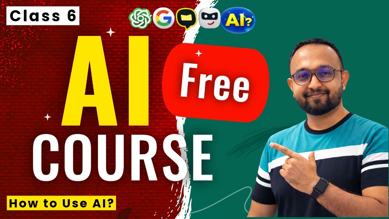 FREE AI Course for Beginners - Class 6 - How to Use AI (Prompt Basics ...