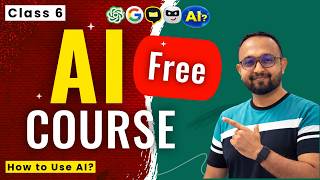 FREE AI Course for Beginners - Class 6  - How to Use AI (Prompt Basics)
